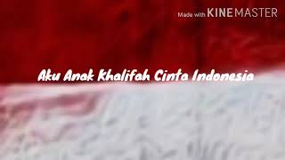 Aku anak Khalifah cinta Indonesia kelas A1