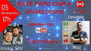 Bate Papo com a #FamiliaSkn Tiago da Technológica