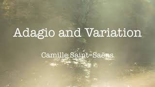 Adagio and Variation/Camille Saint-Saëns