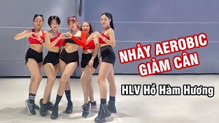 Nhảy Aerobic giảm mỡ bụng, giảm cân đốt mỡ toàn thân cùng HLV Hồ Hàm Hương | AEROBIC 90