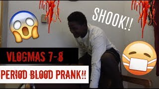 EXTREMELY FUNNY PERIOD BLOOD PRANK!!!| Vlogmas 7-8|CurryTwins