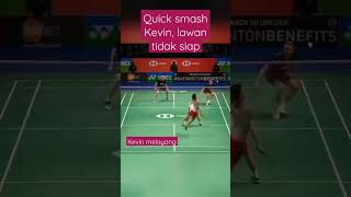 Quick smash Kevin, lawan tidak siap #video #viral #badminton #hobibulutangkis