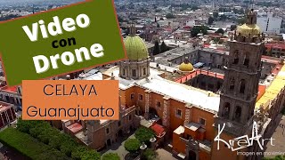 🔴VIDEO con DRONE en CELAYA GUANAJUATO MÉXICO FOTO AÉREA/RENTA para EVENTOS/SERVICIO de DRONES/