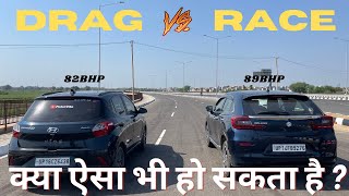 DRAG RACE 🔥| BALENO vs i10 Nios | इसने तो बाज़ी पलट दी