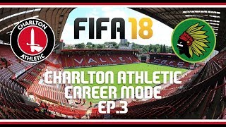 FIFA 18 - Charlton Athletic Career Mode - Ep.3