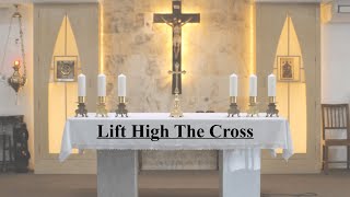 Lift High The Cross