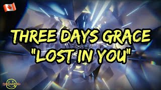 Three Days Grace - Lost In You (Lyrics)