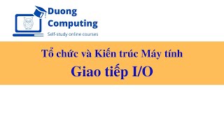 TC&KTMT - Giao tiếp I/O