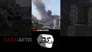 Gaza Before and After Attack/#shorts  #gaza #freepalestine