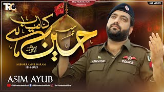 Hussain Kamiyab Hai || Manqabat 2023 || Asim Ayub Police Wala - TRQ Production