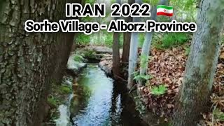 IRAN 2022🇮🇷- Sorhe Village- Alborz Province(Part 2)- Travel vlog|| روستای سورهه البرز