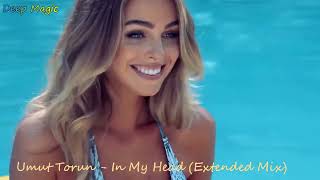 Umut Torun - In My Head (Extended Mix)