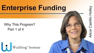 Enterprise Funding. Why this program