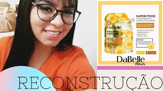 RECONSTRUÇÃO DABELLE - CRONOGRAMA CAPILAR 2° ETAPA