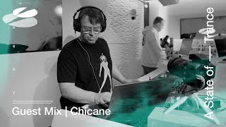 Chicane - A State of Trance Episode 1160 Guest Mix