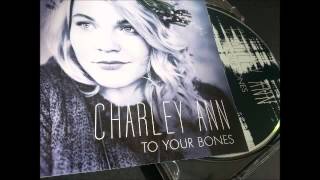 Charley Ann - More (To Your Bones 2015)