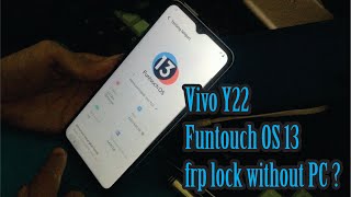 VIVO Y22 OS 13 frp bypass no pc