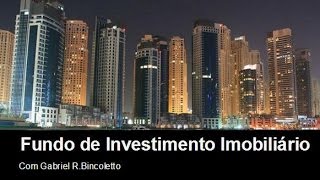 #3 Fundo Imobiliário e suas vantagens