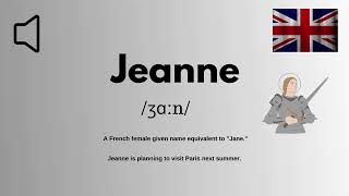 How to Pronounce Jeanne in British Accent Correctly-English With Zee