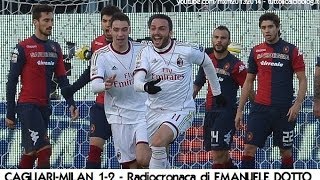 CAGLIARI-MILAN 1-2 - Radiocronaca di Emanuele Dotto (26/1/2014) da Radiouno RAI