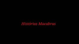 Histórias Macabras - o espelho macabro