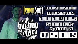 O.S.T.R | Sitek | Bezczel | Te-Tris | Kuban | Oxon | Bonson | - Hip Hop na żywca 2015 | Lemon Sniff