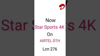 STAR SPORTS 4K NOW AVAILABLE AIRTEL DTH ( Channel available Xtreme box only)