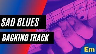 Sad Blues Backing track in Em