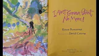 I Ain't Gonna Paint No More - Kids Books Read Aloud