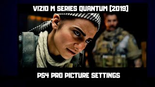 Vizio M Series Quantum (2019) M8 PS4 Pro Settings