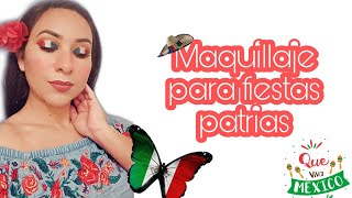 ARRÉGLATE conmigo FIESTAS PATRIAS MAQUILLAJE 🇲🇽