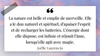 La nature est belle et emplie de merveille. Elle a le don naturel et spirituel, d’apaiser l’...