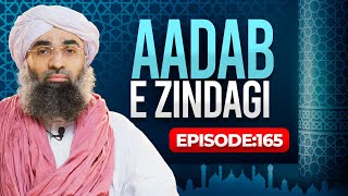 Adab e Zindagi EP 165 | Maulana Ubaid Raza Attari Madani