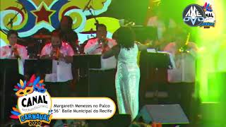 Margareth Menezes - Baile Municipal do Recife 2020 - Show Completo