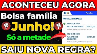 🔴BOMBA CONFIRMADA! CADE O DINHEIRO? BOLSA FAMÍLIA DE JUNHO! NOVA REGRA! APLICATIVO ATUALIZADO!