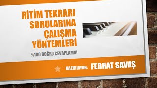 RİTİM TEKRARI SORULARINA ÇALIŞMA YÖNTEMLERİ %100 DOĞRU CEVAPLAMA | KONSERVATUVARA HAZIRLIK