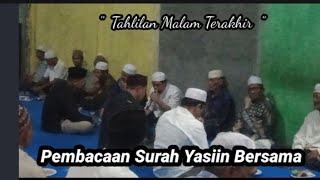 PEMBACAAN SURAH YASIIN BERSAMA