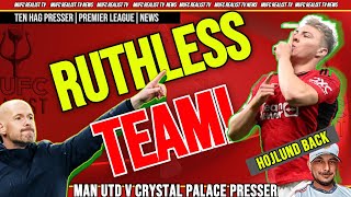 Will Man United SMASH Crystal Palace? Ten HAG PRESSER, Hojlud to Start? MufcTeam News