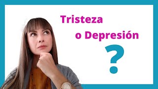 ✅ 5 Claves para diferenciar la Tristeza de la Depresión 🔥