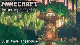 Minecraft Relaxing Longplay  - Building a Lush Cave Treehouse (No Commentary) [1.19]