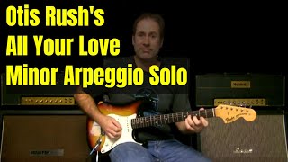 Blues Guitar Solo Lesson In The Style Of "All Your Love I Miss Loving" By Otis Rush