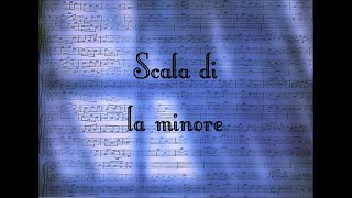 Le scale musicali al pianoforte - Scala di la minore