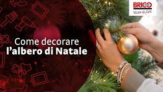 Come decorare l'albero di Natale | Bricocenter