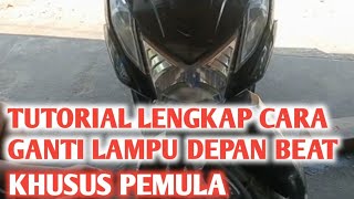 CARA mengganti lampu depan Honda beat fi