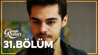 Güneşin Kızları 31. Bölüm - Full Bölüm