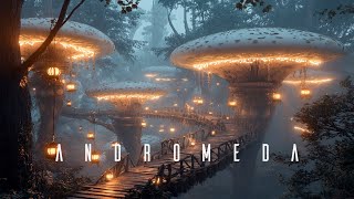 Andromeda - Relaxing Ethereal Ambient Music - Deep Ambient Meditation