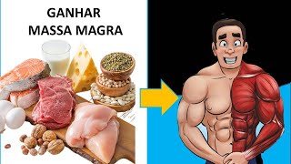 12 ALIMENTOS PARA GANHAR  💪 MASSA MAGRA 💪