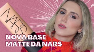 NOVA BASE MATTE DA NARS | A Base é boa para pele oleosa? Dura mesmo 16 horas? É tudo isso?