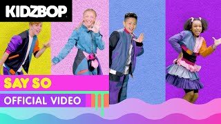 Kidz Bop Kids - Say So