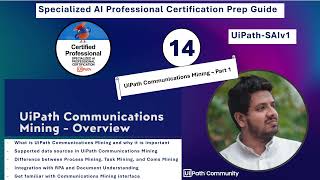 Specialized AI Professional Certification Prep |E14| Communications Mining Overview |@LahiruFernando